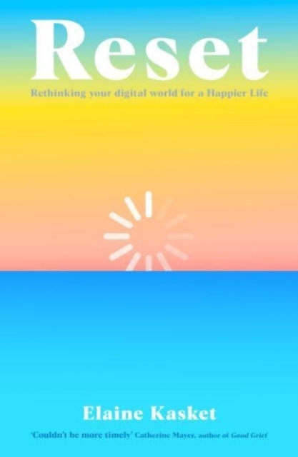 Billede af Reset Rethinking Your Digital World For A Happier Life