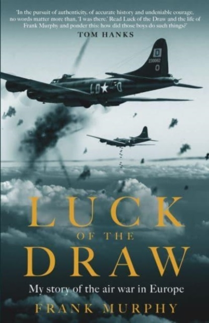 Billede af Luck Of The Drawmy Story Of The Air War In Europe - A New Yo