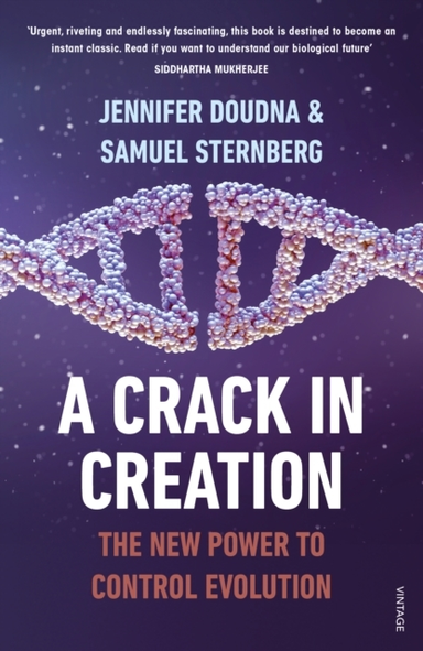 A Crack In Creationthe New Power To Control Evolution