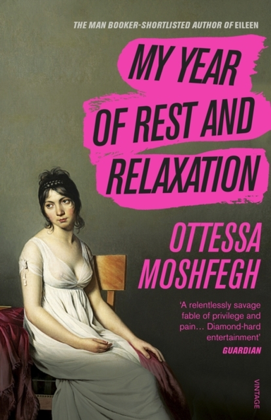 My Year Of Rest And Relaxationthe Cult New York Times Bestse