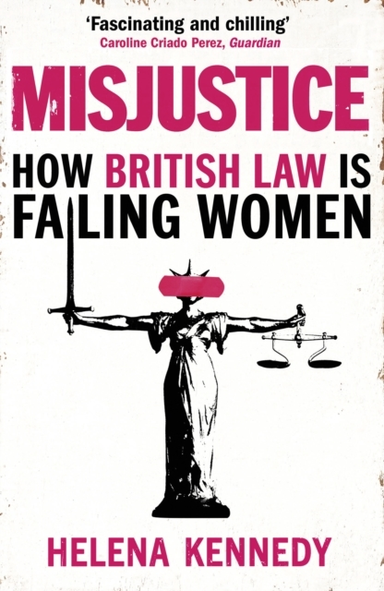 Misjusticehow British Law Is Failing Women