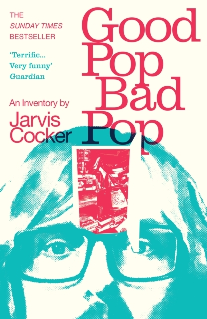 Billede af Good Pop Bad Popthe Sunday Times Bestselling Hit From Jarvi