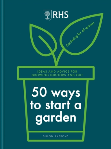 Rhs 50 Ways To Start A Gardenideas And Inspiration For Growi