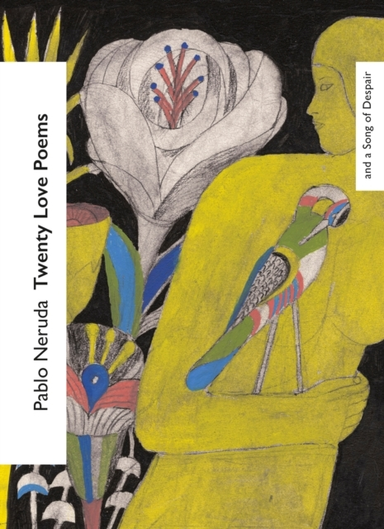 Twenty Love Poems And A Song Of Despair