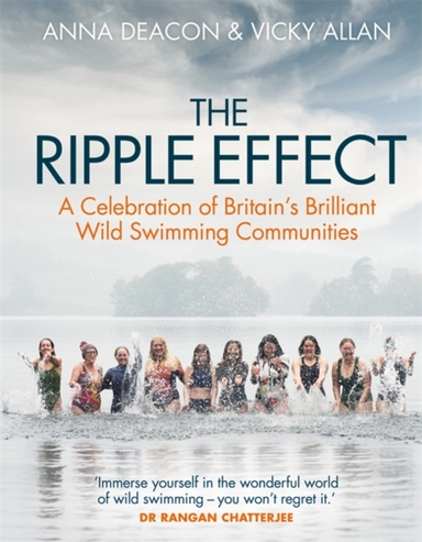 The Ripple Effect A Celebration Of Britain's Brilliant Wild