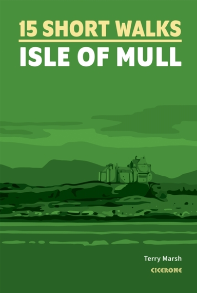 Short Walks On The Isle Of Mull