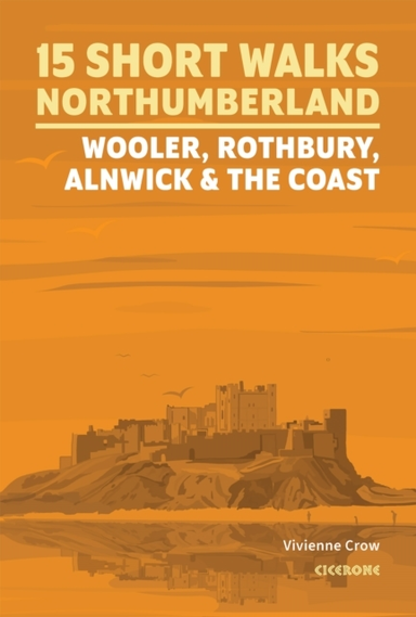 Short Walks In Northumberland Wooler Rothbury Alnwick And