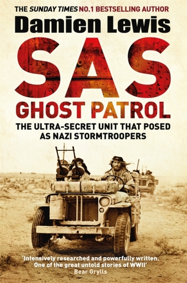 Sas Ghost Patrolthe Ultra-Secret Unit That Posed As Nazi Sto