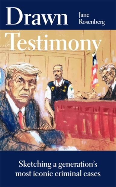 Drawn Testimonysketching A Generations Most Iconic Criminal