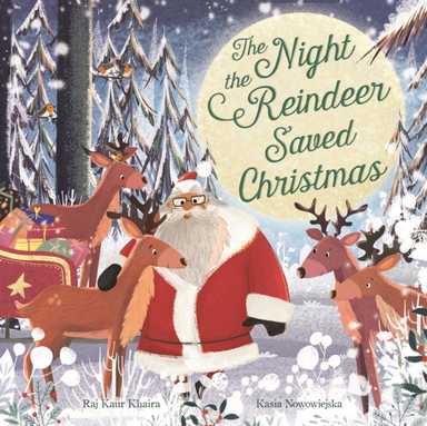 The Night The Reindeer Saved Christmasdiscover How Santa Met