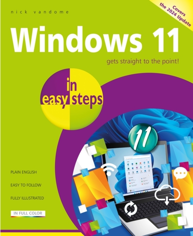 Windows 11 In Easy Stepscovers The Windows 11 2024 Update