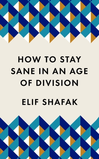 How To Stay Sane In An Age Of Divisionthe Powerful Pocket-S