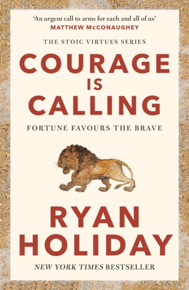 Courage Is Callingfortune Favours The Brave