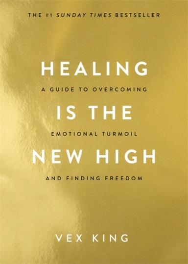 Healing Is The New Higha Guide To Overcoming Emotional Turmo