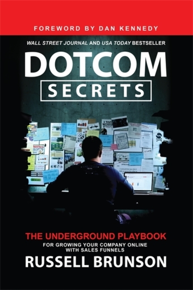 Dotcom Secretsthe Underground Playbook For Growing Your Comp