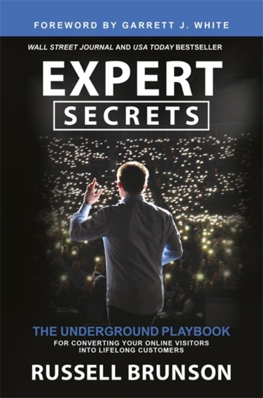 Expert Secretsthe Underground Playbook For Converting Your O