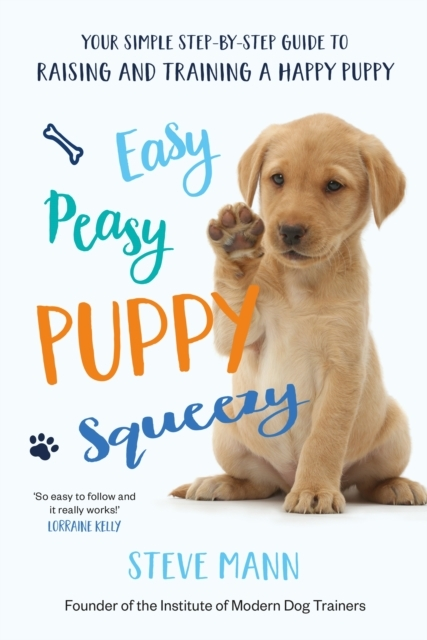 Billede af Easy Peasy Puppy Squeezythe Uk's No.1 Dog Training Book Ho