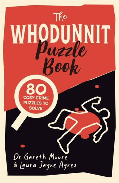 The Whodunnit Puzzle Book80 Cosy Crime Puzzles To Solve
