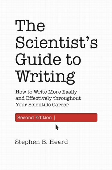 The Scientist’S Guide To Writing, 2Nd Edition How To Write M