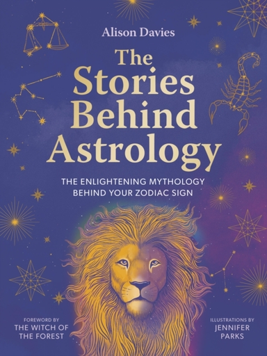 The Stories Behind Astrology Discover The Mythology Of The Z