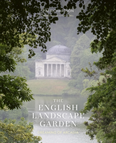 The English Landscape Garden Dreaming Of Arcadia