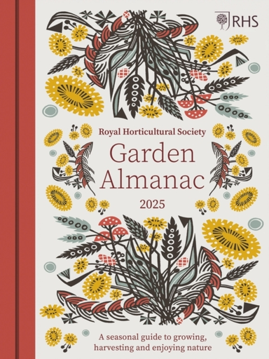Rhs The Garden Almanac 2025 The Month-By-Month Guide To Your