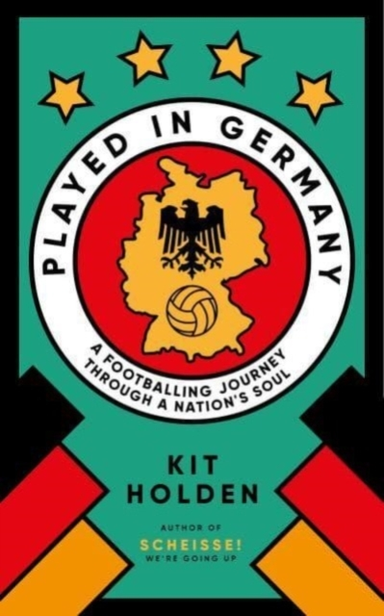 Played In Germany A Footballing Journey Through A Nation'S S