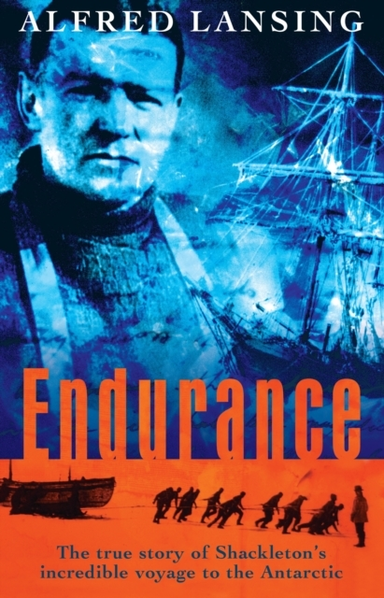 Endurance: Shackleton'S Incredible Voyage