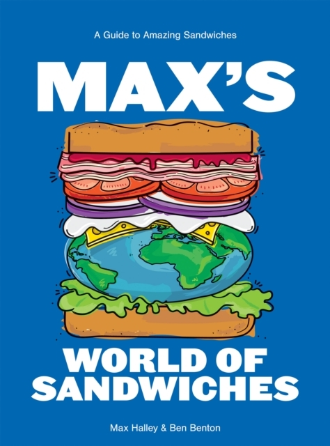 Billede af Max's World Of Sandwichesa Guide To Amazing Sandwiches