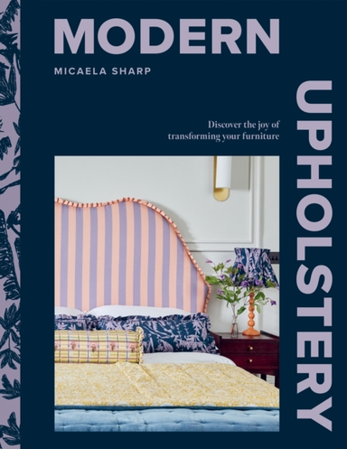 Modern Upholsterydiscover The Joy Of Transforming Your Furni