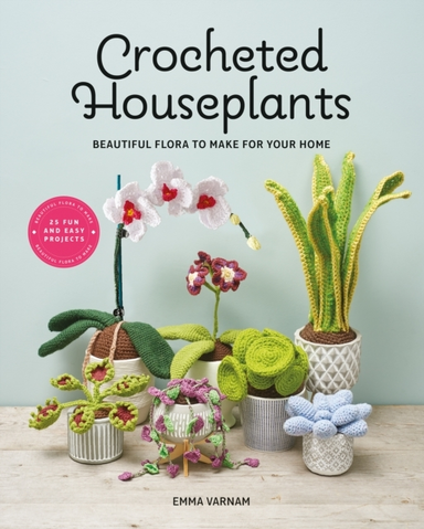 Crocheted Houseplantsbeautiful Flora To Make For Your Home