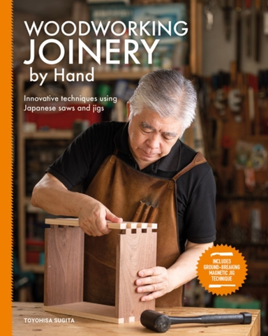 Woodworking Joinery By Handinnovative Techniques Using Japan