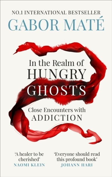 In The Realm Of Hungry Ghostsclose Encounters With Addiction