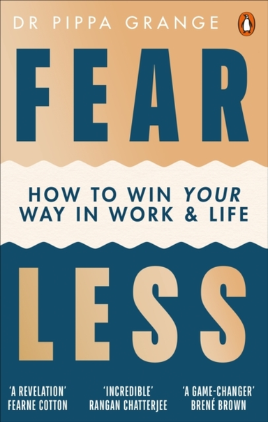 Fear Lesshow To Win Your Way In Work And Life