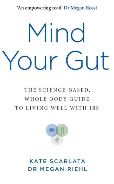 Mind Your Gutthe Science-Based Whole-Body Guide To Living W