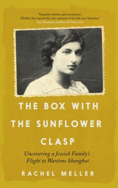 The Box With The Sunflower Claspuncovering A Jewish Family's
