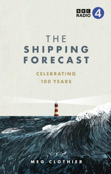 The Shipping Forecastcelebrating 100 Years