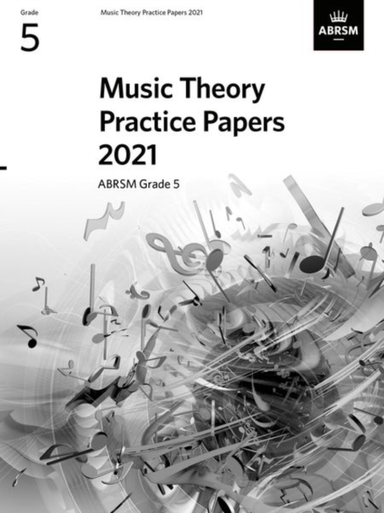 Music Theory Practice Papers 2021 Abrsm Grade 5