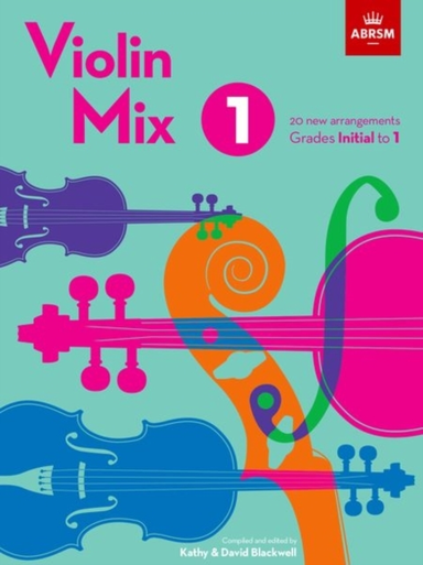 Violin Mix 120 New Arrangements Grades Initial To 1
