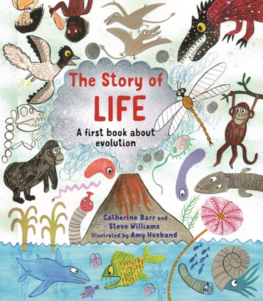 The Story Of Lifea First Book About Evolution