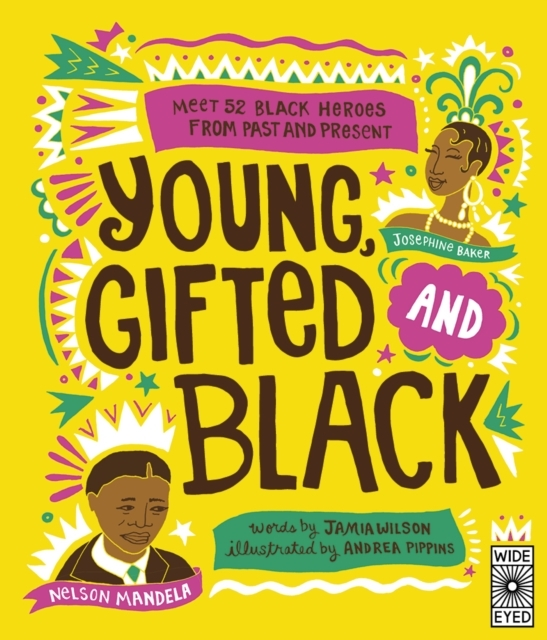 Billede af Young Gifted And Blackmeet 52 Black Heroes From Past And Pr