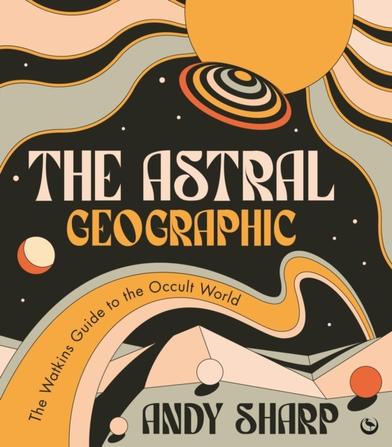 Billede af The Astral Geographicthe Watkins Guide To The Occult World