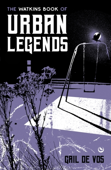 The Watkins Book Of Urban Legends