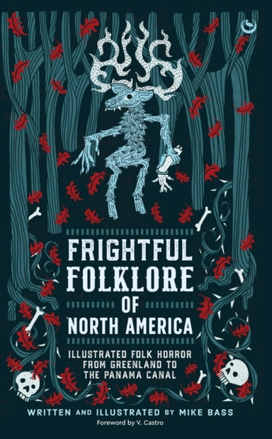 Frightful Folklore Of North Americabloodcurdling Tales From