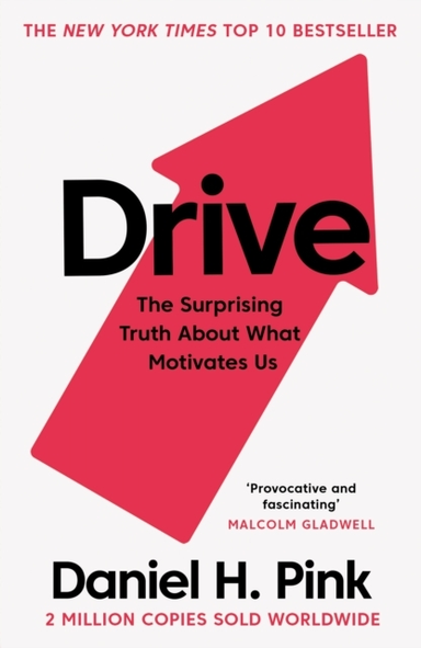 Drivethe Surprising Truth About What Motivates Us