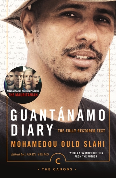 Guantanamo Diarythe Fully Restored Text