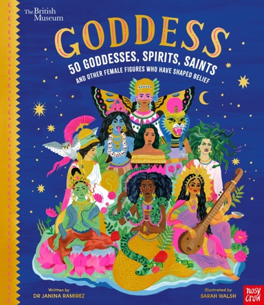 British Museum Goddess 50 Goddesses Spirits Saints And O