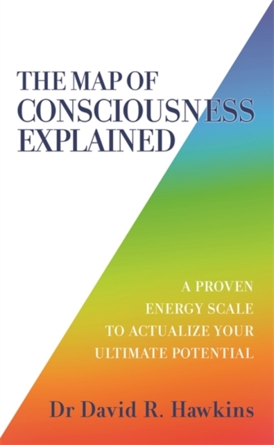 Billede af The Map Of Consciousness Explaineda Proven Energy Scale To A