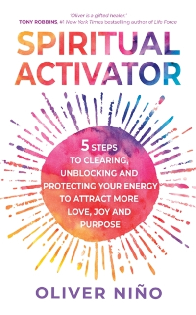 Billede af Spiritual Activator5 Steps To Clearing Unblocking And Prote
