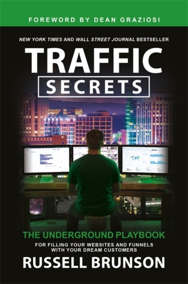 Traffic Secretsthe Underground Playbook For Filling Your Web